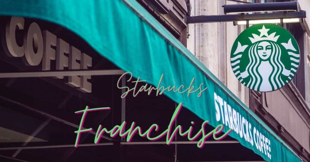 Starbucks Franchise